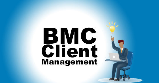 BMC Client Management: A Comprehensive Solution for Client Management with a Proven ROI